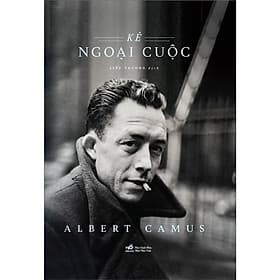 Kẻ Ngoại Cuộc - Albert Camus - 