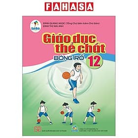 Giáo Dục Thể Chất 12 - Bóng Rổ (Cánh Diều) (Chuẩn) - Thanh Thanh