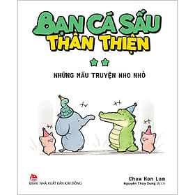 Sách Bạn Cá Sấu Thân Thiện - Kim