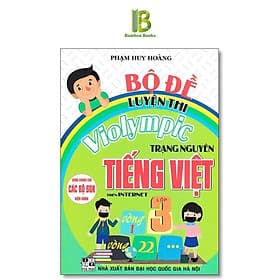 Sách - Bộ Đề Luyện Thi Violympic Trạng Nguyên Tiếng Việt Lớp 3 Trên Internet - Phạm Huy Hoàng - Hồng Ân - Huy Tiến