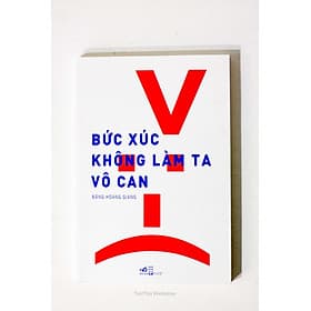 Bức xúc không làm ta vô can - Nhã Nam