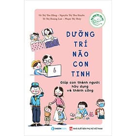 Sách Dưỡng Trí Não Con Tinh - Giúp Con Thành Người Hữu Dụng Và Thành Công - Saigon Books