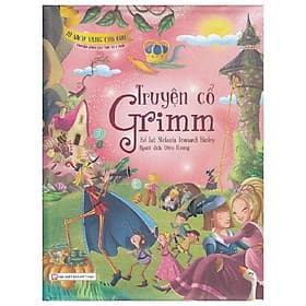 Tủ Sách Vàng Cho Con - Truyện Cổ Grimm - Stefania Leonardi Harley