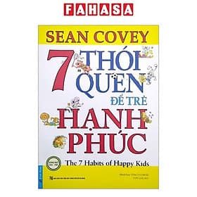 7 Thói Quen Để Trẻ Hạnh Phúc (Song Ngữ)