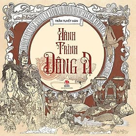 Hành trình Đông A - Á Đông