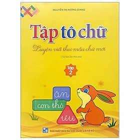 Sách Tập Tô Chữ - Luyện Viết Theo Mẫu Chữ Mới (Tập 2) - Tái Bản - Minh Minh
