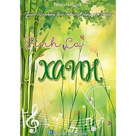 Tuyển Tập Những Bản Tình Ca Đi Cùng Năm Tháng - Tình Ca Xanh - Văn