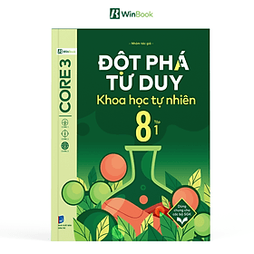 Đột phá tư duy Khoa học tự nhiên 8 – Dùng chung cho các bộ SGK – Chương trình mới - Do