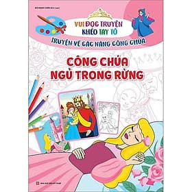 Vui Đọc Truyện, Khéo Tay Tô - Truyện Cổ Tích Về Các Nàng Công Chúa: - Vũ
