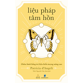 Liệu Pháp Tâm Hồn - Chữa Lành Bằng Trị Liệu Biểu Tượng Nâng Cao - Tri Thức