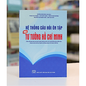 Hệ thống câu hỏi ôn tập môn tư tưởng Hồ Chí Minh - Minh Minh