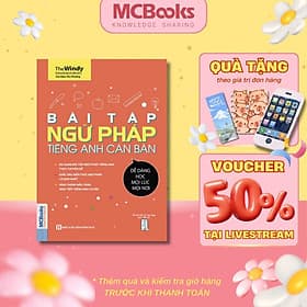Bài Tập Ngữ Pháp Tiếng Anh Căn Bản Dành Cho Người Mới Bắt Đầu - Học Kèm App Online - MCBooks