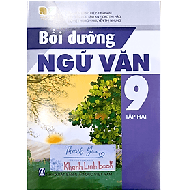 Bồi dưỡng ngữ văn 9 - tập 2 ( kết nối )