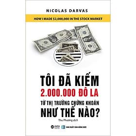 Sách Tôi Đã Kiếm 2.000.000 Đô La Từ Thị Trường Chứng Khoán Như Thế Nào (Tái Bản) - Nhà Xuất Bản Hồng Đức