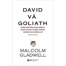 Cuốn sách Best seller của Malcolm Gladwell: David & Goliathì ( Sách Kỹ Năng Sống / Kỹ Năng Tư Duy ) - David Spencer