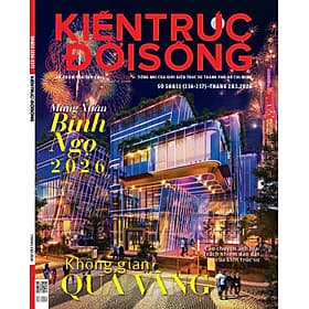 Tạp chí Kiến Trúc và Đời Sống số Xuân Bính Ngọ (Tháng 2&3-2026) _ Không Gian Quá Vãng - Văn