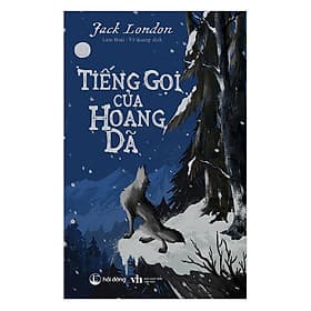 Sách Tiếng Gọi Của Hoang Dã - Jack London
