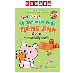 Take Note! Sổ Tay Kiến Thức Tiếng Anh Tiểu Học