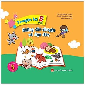 Truyện Kể 5 Phút - Những Câu Chuyện Ấm Áp - Chuyện