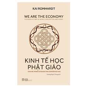 Kinh Tế Học Phật Giáo - Công Việc, Tiền Bạc Và Tiêu Dùng Theo Con Đường Phật Giáo (PB) - Theo Theobald