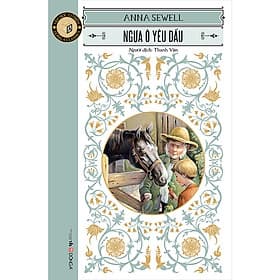 Sách Classic - Ngựa ô yêu dấu - Á Đông