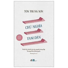 Sách Hay Đáng Đọc-Chủ Nghĩa Tam Dân - Nhã Nam