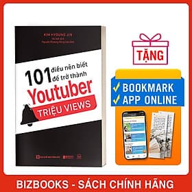 101 Điều Nên Biết Để Trở Thành Youtuber Triệu Views