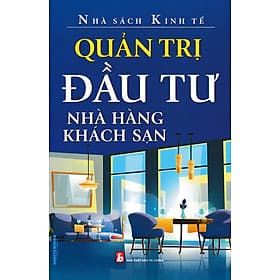 Quản Trị Đầu Tư Nhà Hàng Khách Sạn ( KT) - Hú