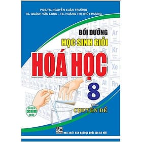 Bồi Dưỡng Học Sinh Giỏi Hoá Học 8 Theo Chuyên Đề (dùng chung cho các bộ sgk hiện hành)HA-MK - Theo Theobald