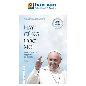 Hãy Cùng Ước Mơ - Hướng Tới Tương Lai Tốt Đẹp Hơn Cho Nhân Loại - Phương Phương