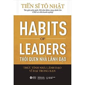 Thói Quen Nhà Lãnh Đạo - Thức Tỉnh Nhà Lãnh Đạo Vĩ Đại Trong Bạn