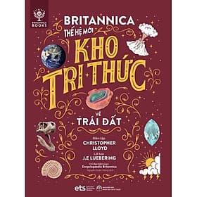 Bộ Thế Giới Vận Hành: Britannica Thế Hệ Mới - Kho Tri Thức Về Trái Đất - Bản Quyền - Tri Thức
