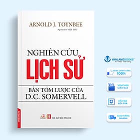 Sách Nghiên Cứu Lịch Sử - Bản Tóm Lược Của D.C. Somervell - Văn