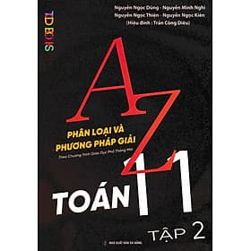 A-Z Toán 11 - Phân Loại Và Phương Pháp Giải (Theo Chương Trình GDPT Mới) - TCD - Theo Theobald