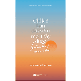 Sách Chỉ Khi Bạn Dậy Sớm Mới Thấy Được Bình Minh - Minh Minh