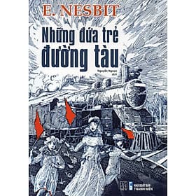Những đứa trẻ đường tàu - E. Nesbit