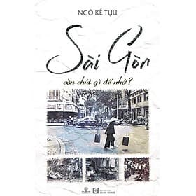 Sách Sài Gòn Còn Chút Gì Để Nhớ? - Phương Phương