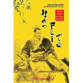 Chư Tử Tinh Tuyển - Hàn Phi Tử - Chu Tử Tinh Tuyển