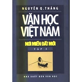 Văn Học Việt Nam Nơi Miền Đất Mới - Tập 3 - Chính Thông Book - Nam Việt