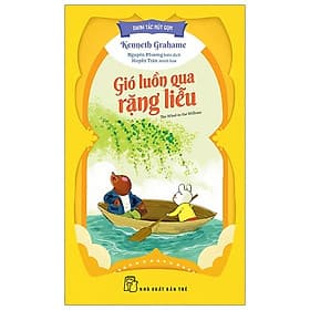 Danh Tác Rút Gọn - Gió Luồn Qua Rặng Liễu - Gió