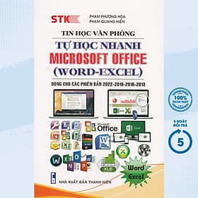 Tin Học Văn Phòng - Tự Học Nhanh Microsoft Office(Word - Excel - Dùng Cho Các Phiên Bản 2022-2019-2016-2013)(STK) - Vân Phong