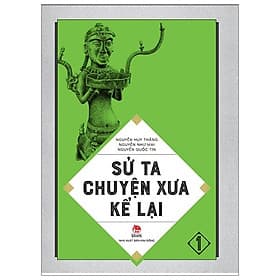 Sách Sử Ta - Chuyện Xưa Kể Lại Tập 1 - Chuyện
