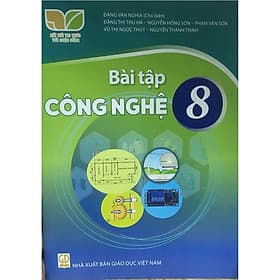 Sách bài tập Công Nghệ 8- Kết Nối Tri Thức Với Cuộc Sống (Kèm Nilon bọc Sách) - Tri Thức