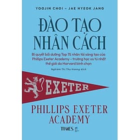 ĐÀO TẠO NHÂN CÁCH – Yoojin Choi – Jae Hyeok Jang – Nghiêm Thị Thu Hương dịch – Times Book - Nghiêm Hương