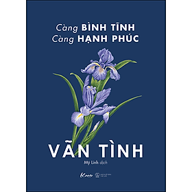 Sách Càng Bình Tĩnh Càng Hạnh Phúc - Vãn Tình