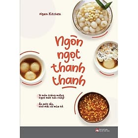 Ngòn Ngọt Thanh Thanh (Tác giả: Ngan Kitchen) - Ngan Kitchen
