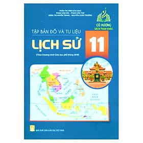 Tập B.ản Đồ và tư liệu lịch sử 11 ( theo chương trình GDPT 2018 )