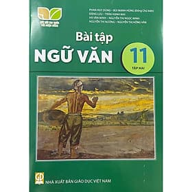 Sách Bài Tập Ngữ Văn 11- Tập 2- Kết Nối Tri Thức Với Cuộc Sống (Kèm Nilon bọc Sách) - Tri Thức