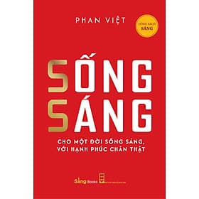 Sống Sáng - Phan Việt - Sáng Books - Phan Việt