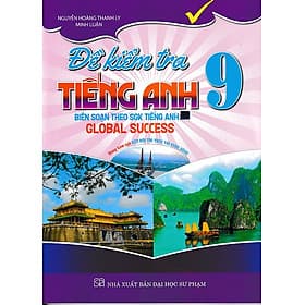 Đề kiểm tra tiếng anh 9 - Kết nối tri thức - Global success - Nha Nha